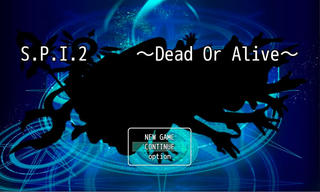 S.P.I.2 　　～Dead Or Alive～のゲーム画面「タイトル」