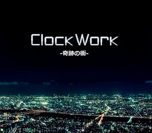 ClockWork -奇跡の街-のイメージ