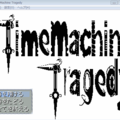 TimeMachineTragedyのイメージ