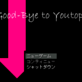 Good-Bye to Youtopiaのイメージ