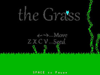 the Grass ( 草 )のゲーム画面「the Grass.」