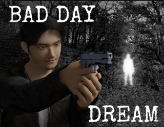 BAD DAY DREAMのゲーム画面「悪夢の世界を彷徨うホラーTPS」