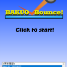 BAKUO Bounce!