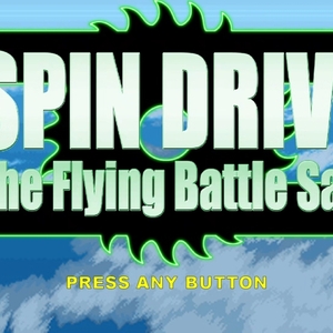 SPIN DRIVE -The Flying Battle Saw-のイメージ
